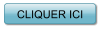 CLIQUER ICI